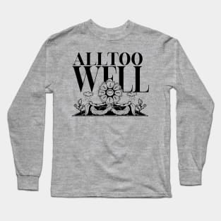 All Too Well - Taylors Version Long Sleeve T-Shirt